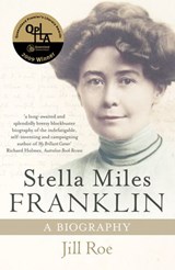 Stella Miles Franklin: A Biography - Jill Roe - 9780730450276