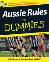 Aussie Rules For Dummies - Jim Maine - 9780731405954