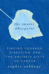 The Cancer Whisperer - SABBAGE,  Sophie - 9780735212367