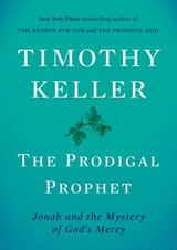 The Prodigal Prophet - Timothy Keller - 9780735222083