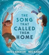 The Song That Called Them Home - David A. Robertson - 9780735266711