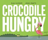 Crocodile Hungry - Eija Sumner - 9780735267886