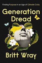Generation Dread - Britt Wray - 9780735280731