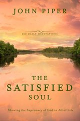 The Satisfied Soul - John Piper - 9780735289673