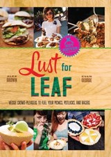 Lust for Leaf - Alex Brown ; Evan George - 9780738216980