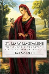 St. Mary Magdalene - Tau Malachi - 9780738716251