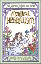 Magical Herbalism - Scott Cunningham - 9780738716725