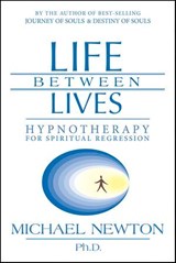 Life Between Lives - Michael Newton - 9780738717180