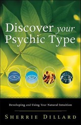 Discover Your Psychic Type - Sherrie Dillard - 9780738717975