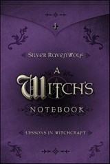 A Witch's Notebook - Silver RavenWolf - 9780738718460