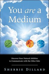 You Are a Medium - Sherrie Dillard - 9780738739069