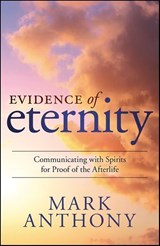Evidence of Eternity - Mark Anthony - 9780738744650