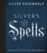 Silver's Spells - Silver Ravenwolf - 9780738755809
