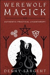 Werewolf Magick - Denny Sargent - 9780738764610