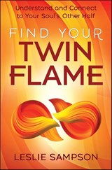 Find Your Twin Flame - Leslie Sampson - 9780738769226