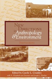 New Directions in Anthropology and Environment
