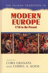 The Human Tradition in Modern Europe, 1750 to the Present