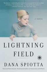 Lightning Field - Dana Spiotta - 9780743216708