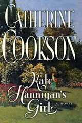 Kate Hannigan's Girl - Catherine Cookson - 9780743217217