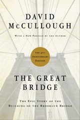 The Great Bridge - David McCullough - 9780743218313