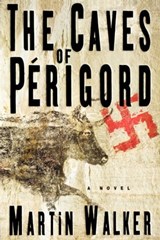 The Caves of Perigord - Martin Walker - 9780743227681