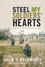 Steel My Soldiers' Hearts - David H. Hackworth - 9780743246132