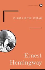 Islands in the Stream - Ernest Hemingway - 9780743253420