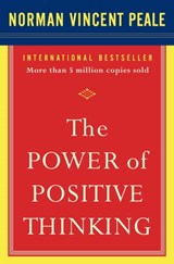 The Power of Positive Thinking - Dr. Norman Vincent Peale - 9780743254304