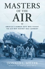Masters of the Air - Donald L. Miller - 9780743298322