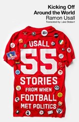 Kicking Off Around The World - Ramon Usall - 9780745348797
