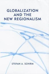 Globalization and the New Regionalism