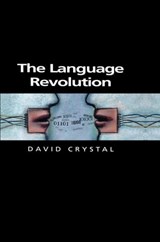 The Language Revolution - David Crystal - 9780745637976