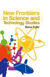 New Frontiers in Science and Technology Studies - Steve Fuller - 9780745640358