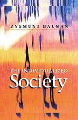 The Individualized Society - Zygmunt Bauman - 9780745657035