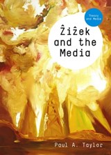 Zizek and the Media - Paul A. Taylor - 9780745658612