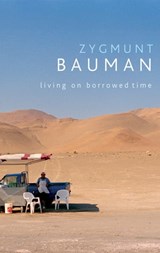 Living on Borrowed Time - Zygmunt Bauman - 9780745659213