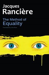 The Method of Equality - Jacques Rancière - 9780745684321