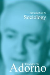 Introduction to Sociology - Theodor W. Adorno - 9780745694306