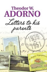 Letters to his Parents - Theodor W. Adorno - 9780745695020