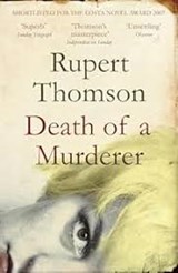 Death of a Murderer - THOMSON, Rupert - 9780747590682