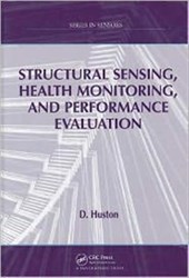 Structural Sensing, Health Monitoring, and Performance Evaluation