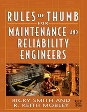 Rules of Thumb for Maintenance and Reliability Engineers