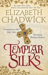 Templar Silks - Elizabeth Chadwick - 9780751564983