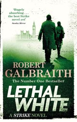 Lethal White - Robert Galbraith - 9780751572872