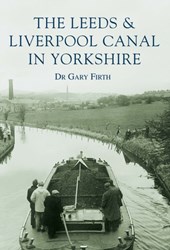 The Leeds and Liverpool Canal in Yorkshire: Images of England