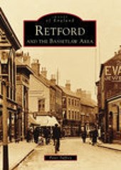 Retford and the Bassetlaw Area: Images of England