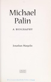 Michael Palin, a biography