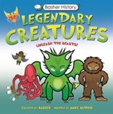 Basher History: Legendary Creatures - Mary Budzik - 9780753446935