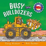 Amazing Machines: Busy Bulldozers - Tony Mitton - 9780753448137