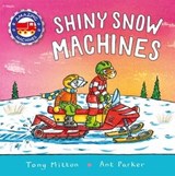 Amazing Machines: Shiny Snow Machines - Tony Mitton - 9780753448496